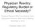 Physician Reentry: Regulatory Burden or Ethical Necessity?
