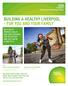 BUILDING A HEALTHY LIVERPOOL - FOR YOU AND YOUR FAMILY