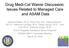 Drug Medi-Cal Waiver Discussion: Issues Related to Managed Care and ASAM Data