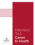 Directions To A Career In Health EASTERN WASHINGTON AREA HEALTH EDUCATION CENTER