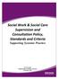 Social Work & Social Care Supervision and Consultation Policy, Standards and Criteria