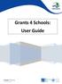 Grants 4 Schools: User Guide