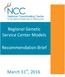 Regional Genetic Service Center Models. Recommendation Brief. March 31 st, Cooperative Agreement: #U22MC24100