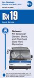 Bx19. NY Botanical Garden, Bronx, and Riverbank State Park, Manhattan. Between. Local Service. Bus Timetable. Effective as of April 1, 2018