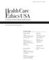 Ethics USA. Health Care. A resource for the Catholic health ministry. In this Issue. Feature Articles. Resources. Ethical Current.