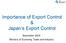 Importance of Export Control & Japan s Export Control
