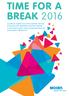 TIME FOR A BREAK 2016