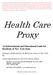 Health Care Proxy. An Informational and Educational Guide for Residents of New York State.