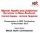 Mental Health and Addiction Services in New Zealand: Current Issues Actions Required Presentation to HDC Conference 13 November 2017
