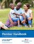 Your Personal Guide to Better Health. Member Handbook For Integrated Health Services.