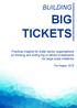 BUILDING BIG TICKETS. Practical insights for water sector organisations on thinking and acting big to attract investments for large scale initiatives