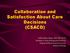 Collaboration and Satisfaction About Care Decisions (CSACD)
