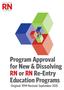 SASKATCHEWAN ASSOCIATIO. Program Approval for New & Dissolving RN or RN Re-Entry Education Programs