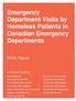 Emergency Department Visits by Homeless Patients in Canadian Emergency Departments