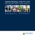Armstrong Institute ANNUAL REPORT