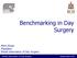 Benchmarking in Day Surgery. Mark Skues President, British Association of Day Surgery