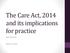 The Care Act, 2014 and its implications for practice