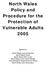 North Wales Policy and Procedure for the Protection of Vulnerable Adults 2005