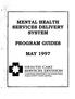 MENTAL HEALTH SERVICES DELIVERY SYSTEM PROGRAM GUIDES