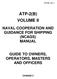 VOLUME II NAVAL COOPERATION AND GUIDANCE FOR SHIPPING (NCAGS) MANUAL GUIDE TO OWNERS, OPERATORS, MASTERS AND OFFICERS CHANGE
