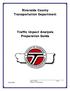 Riverside County Transportation Department. Traffic Impact Analysis Preparation Guide
