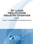ST. LOUIS HEALTH CARE INDUSTRY OVERVIEW. Volume 1: Hospital Quality and Financial Overview
