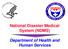 National Disaster Medical System (NDMS) Department of Health and Human Services