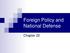 Foreign Policy and National Defense. Chapter 22