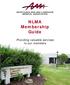 NLMA Membership Guide. Providing valuable services to our members