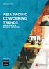 A CUSHMAN & WAKEFIELD RESEARCH PUBLICATION ASIA PACIFIC COWORKING TRENDS SPACE IS NOW A BUSINESS SOLUTION