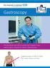 Gastroscopy. This factsheet will tell you what will happen if you need to go to hospital to have a Gastroscopy.