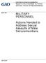 MILITARY PERSONNEL. Actions Needed to Address Sexual Assaults of Male Servicemembers