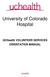 University of Colorado Hospital. UCHealth VOLUNTEER SERVICES ORIENTATION MANUAL