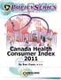 P OLICYS ERIES. Canada Health Consumer Index FRONTIER CENTRE FRONTIER CENTRE. By Ben Eisen, M.P.P. FOR PUBLIC POLICY 1