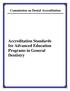 Commission on Dental Accreditation. Accreditation Standards for Advanced Education Programs in General Dentistry