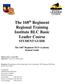 The 168 th Regiment Regional Training Institute BLC Basic Leader Course STUDENT GUIDE