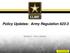 Policy Updates: Army Regulation Module 2: Policy Updates