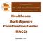 Enhancing Regional Preparedness, Response and Recovery Healthcare Multi-Agency Coordination Center (MACC)