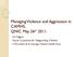 Managing Violence and Aggression in CAMHS. QNIC May 26 th 2011.