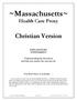 ~Massachusetts~ Health Care Proxy. Christian Version EXPLANATORY SUPPLEMENT. Understanding the document and why you answer the way you do.