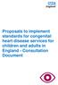 Proposals to implement standards for congenital heart disease services for children and adults in England - Consultation Document