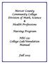 Mercer County Community College Division of Math, Science & Health Professions. Nursing Program. NRS 231 College Lab/Simulation Manual