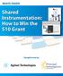 Shared Instrumentation: How to Win the S10 Grant