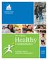Government of Nunavut Department of Health and Social Services. Healthy. Developing. Communities