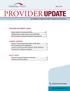 Notice Update in Anesthesia Billing Coding Corner: Proper Uses of the 25 Modifier... 4 New Fax Scam Involving Fraudulent Prescriptions...