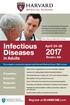 Infectious Diseases. in Adults. April Boston, MA. Register at ID.HMSCME.com. Prevention Detection Diagnosis Treatment