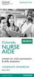 PEARSON VUE. Colorado NURSE AIDE. written (or oral) examination & skills evaluation CANDIDATE HANDBOOK