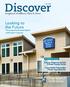 Discover. Looking to the Future. Exceptional Healthcare Close to Home