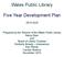 Wales Public Library. Five Year Development Plan