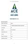ACE QMS. Deliverable No Document Properties. Nature of Document. 4 - Quality management & impact assessment. Task Leader.